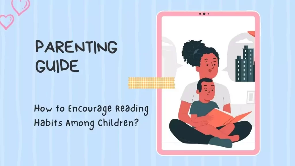 Encourage Reading Habits Among Children