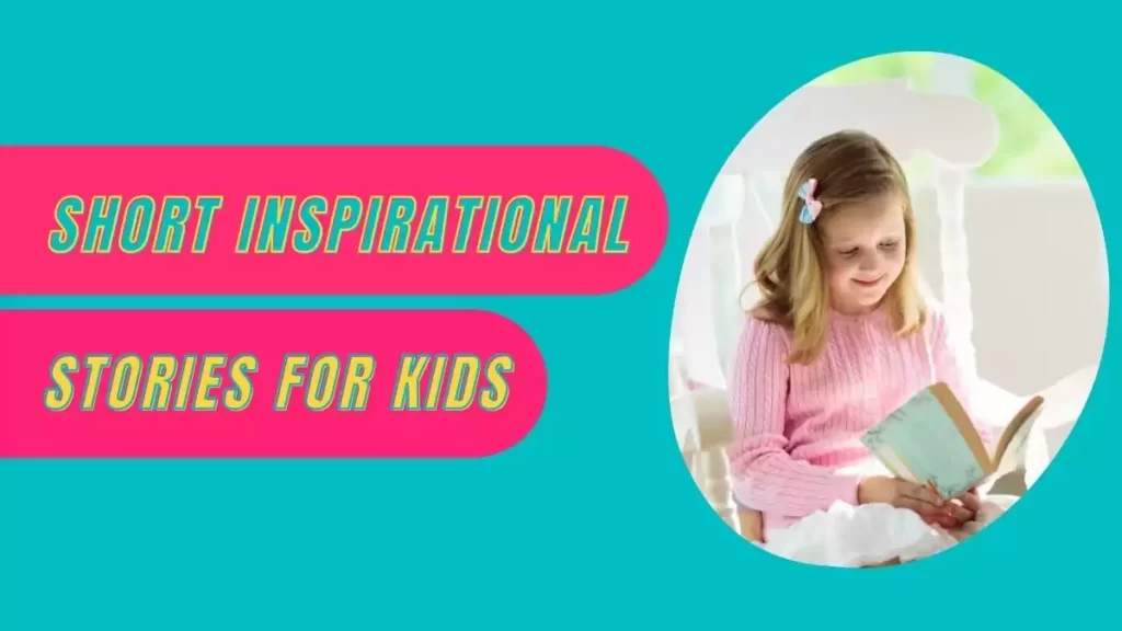 Short Inspirational Stories for Kids