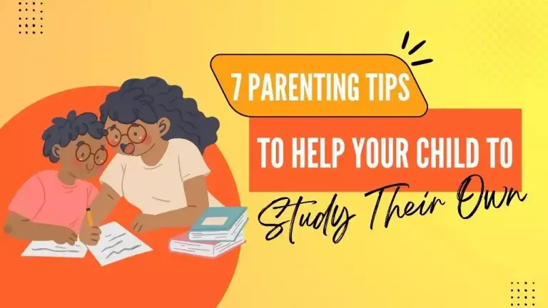 parenting tips to help your child to study their own